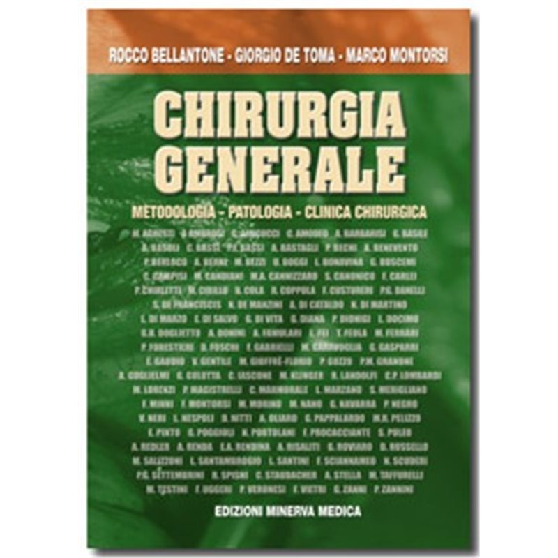 Chirurgia generale - Metodologia - Patologia - Clinica Chirurgica